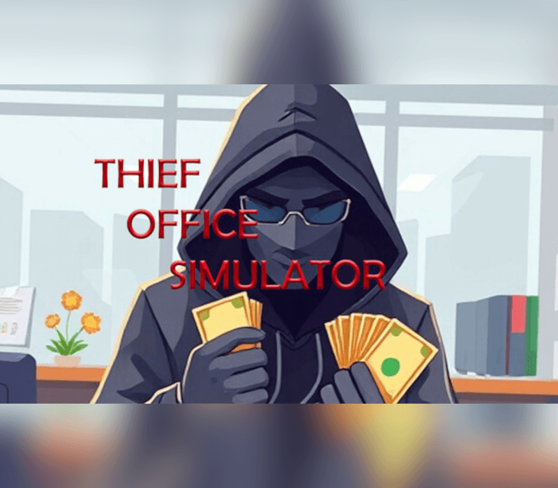 Thief Office Simulator