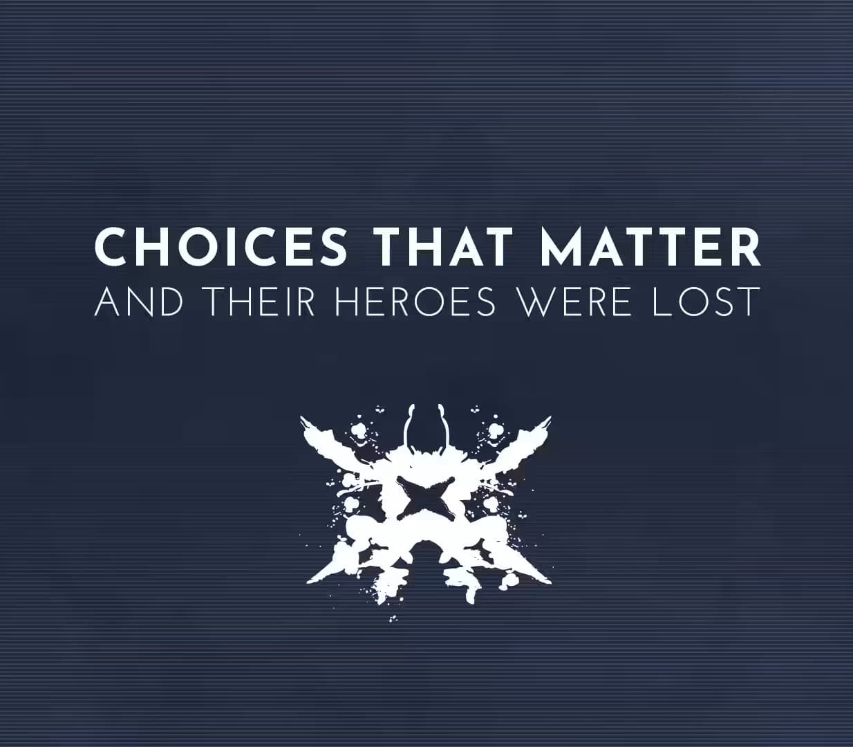 Choices That Matter: And Their Heroes Were Lost