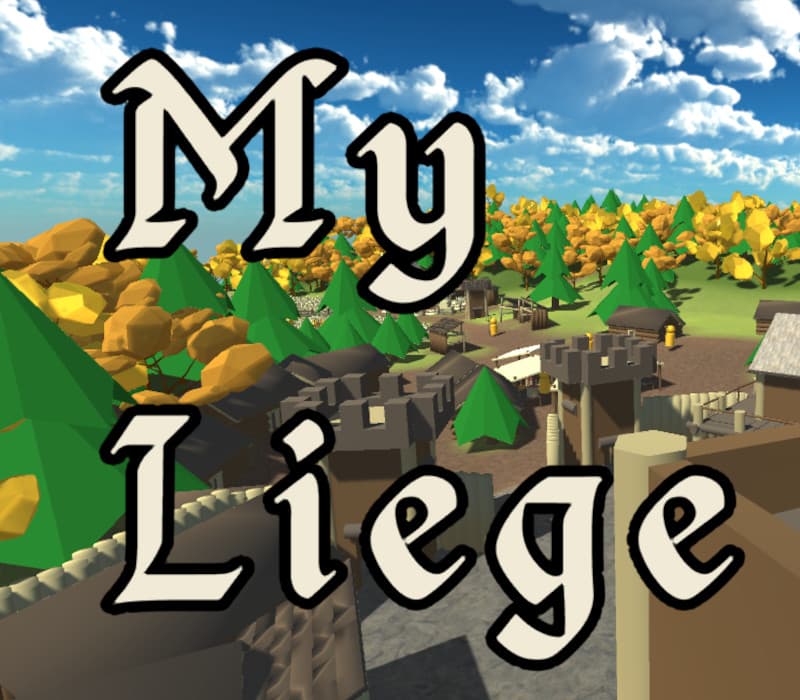 My Liege