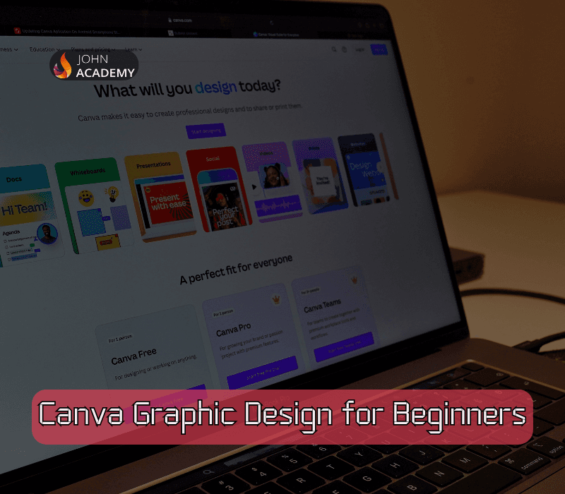 Canva Graphic Design for Beginners – Design Like a Pro John Academy