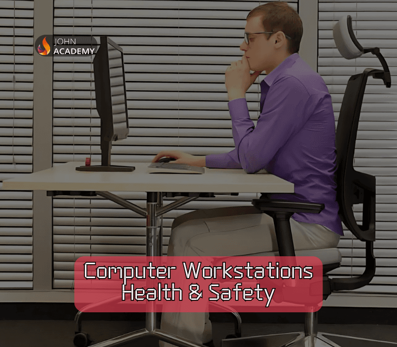 Computer Workstations Health & Safety – Best Practices for Comfort John Academy