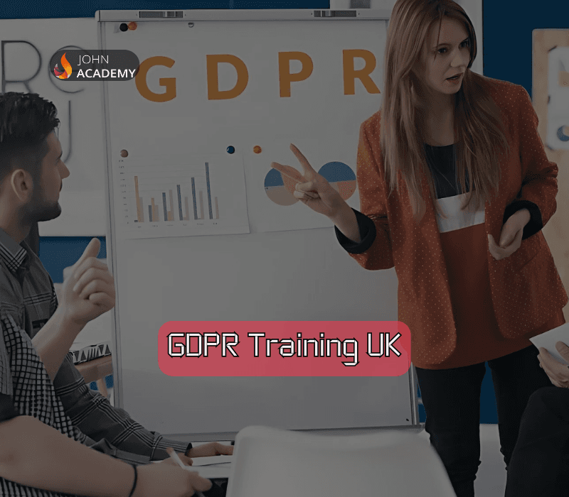 GDPR Training UK – Ensure Data Privacy Compliance John Academy