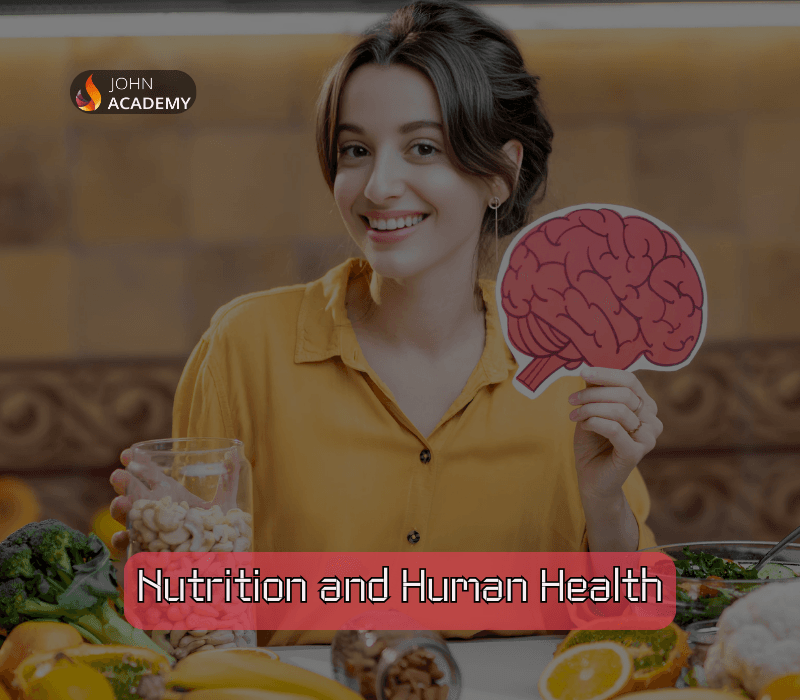 Nutrition & Human Health – Wellness and Vitality Guide John Academy