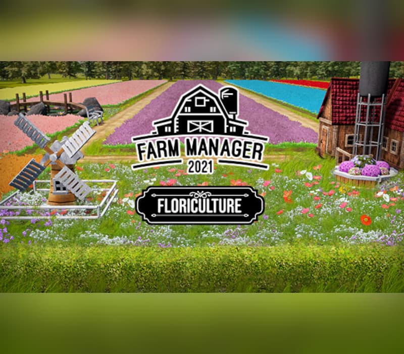 Farm Manager 2021 - Floriculture DLC