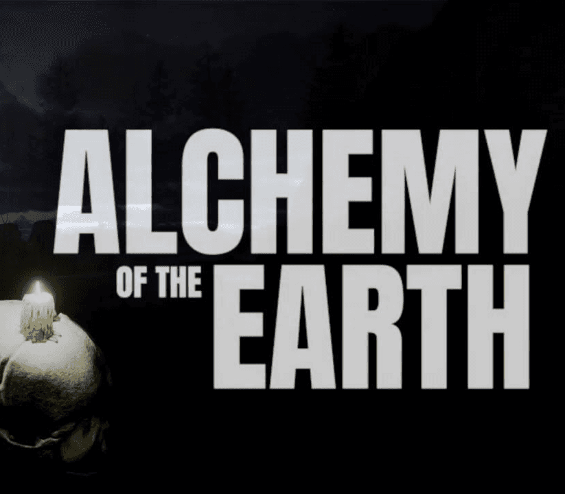 Alchemy of the Earth