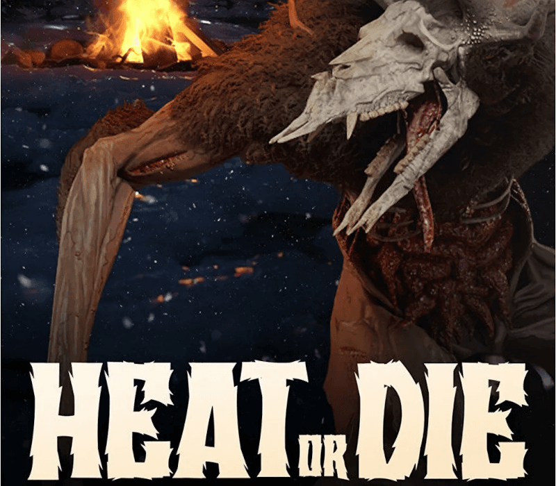 Heat or Die