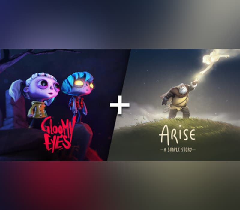 Gloomy Eyes + Arise: A Simple Story