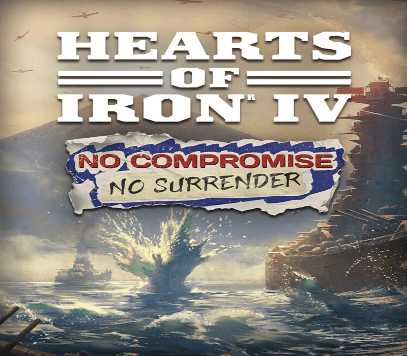 Hearts of Iron IV - No Compromise, No Surrender Expansion DLC