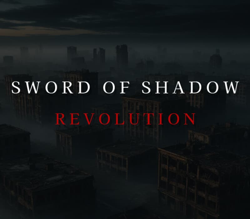Sword of Shadow: Revolution