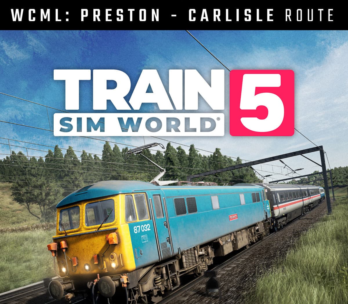 Train Sim World 5: West Coast Main Line: Preston - Carlisle DLC