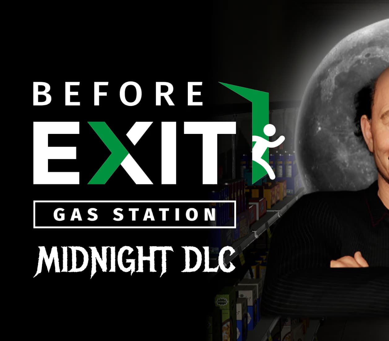 Before Exit: Gas Station - Midnight