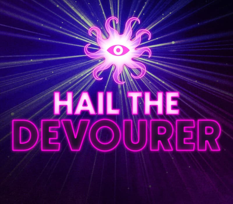 Hail the Devourer