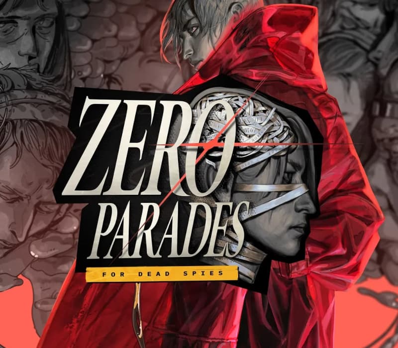ZERO PARADES: For Dead Spies