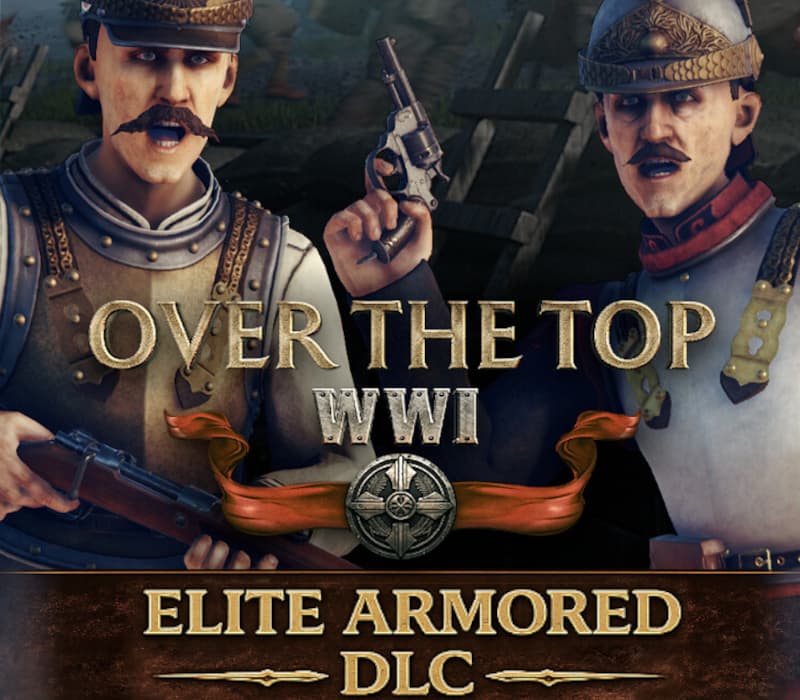 Over The Top: WWI - Elite Armored DLC