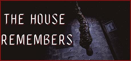 The House Remembers