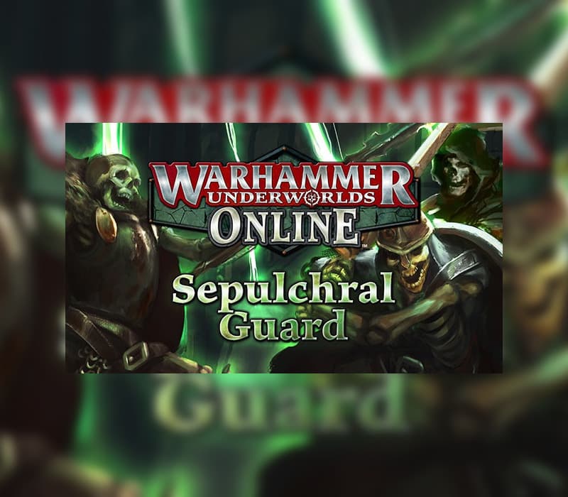 Warhammer Underworlds: Online - Warband: Sepulchral Guard DLC