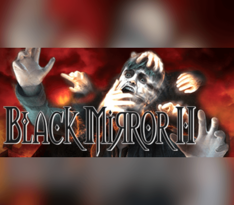 Black Mirror 2 - Reigning Evil