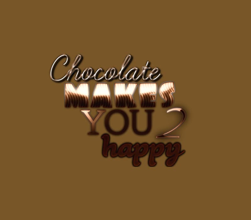 Chocolate makes you happy 2