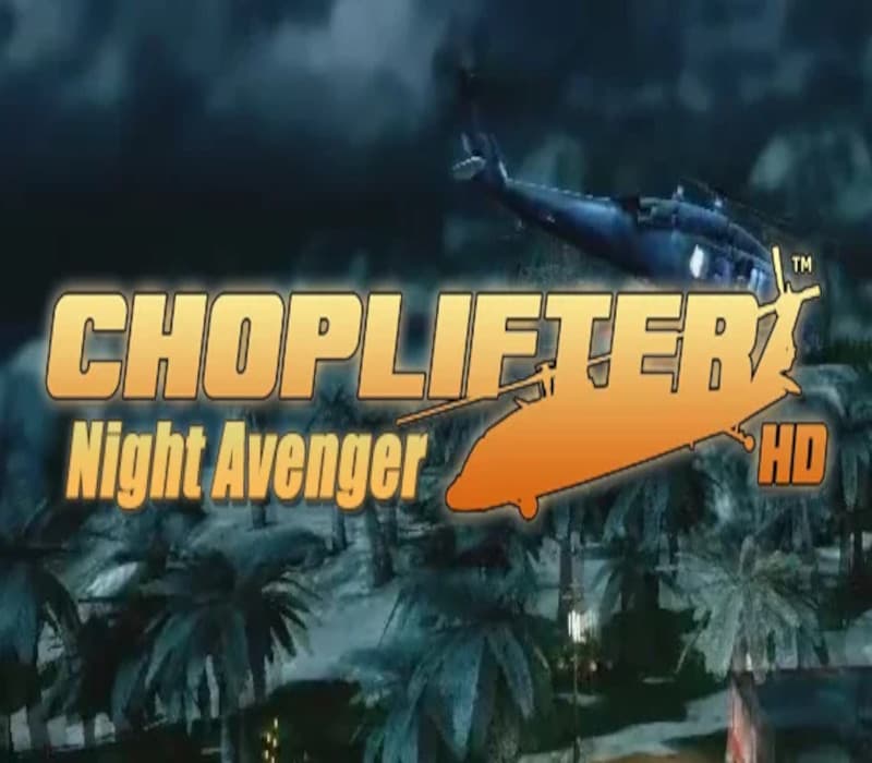 Choplifter HD: Night Avenger Chopper