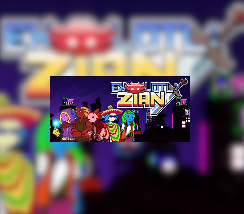 Exolotl : ZIAN