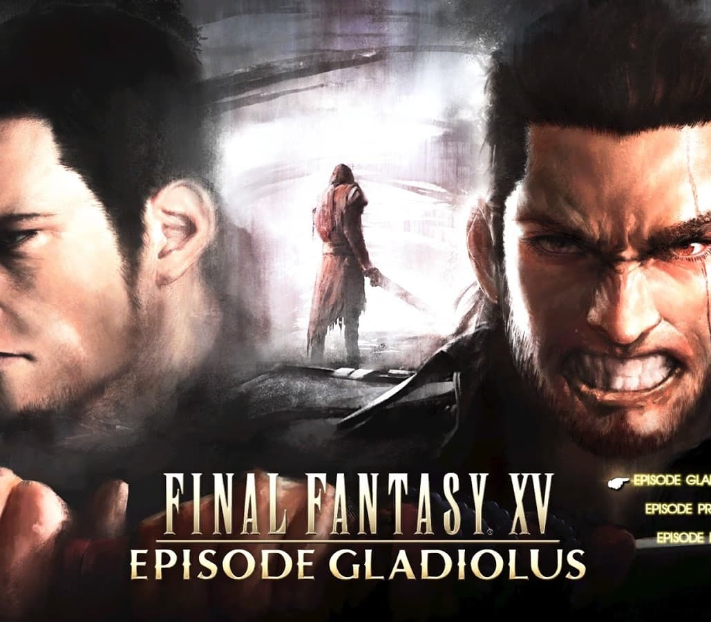 Final Fantasy XV - Episode Gladiolus