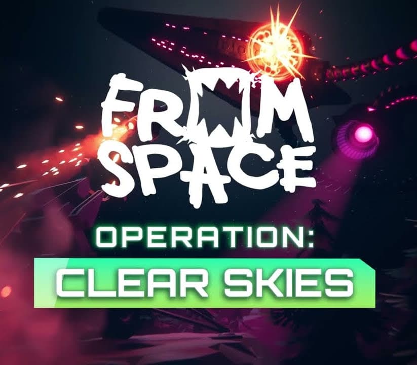 From Space - Operation Clear Skies DLC