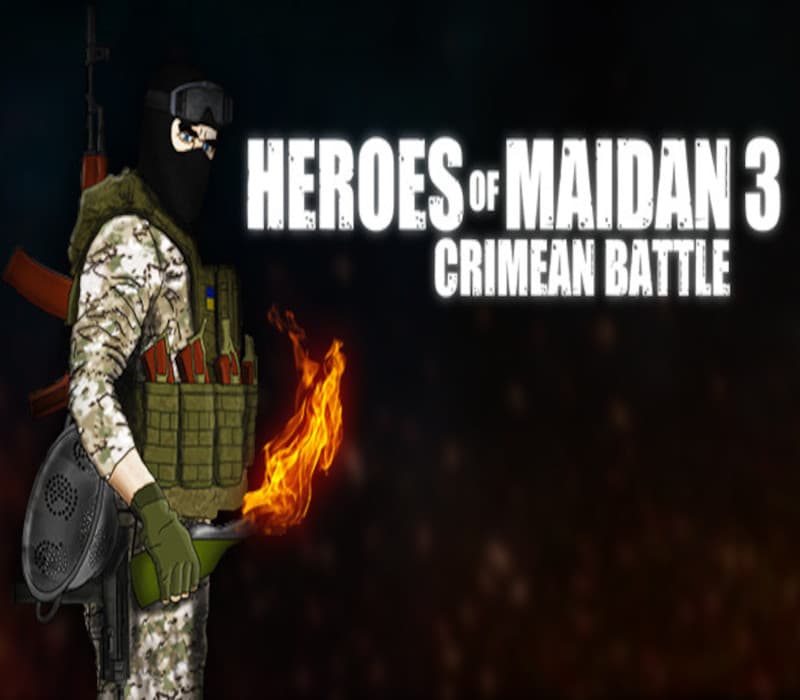 Heroes Of Maidan 3: Crimean Battle
