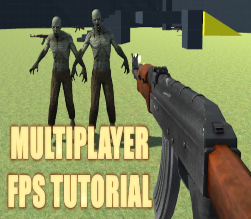 How to create a Multiplayer First Person Shooter (FPS)