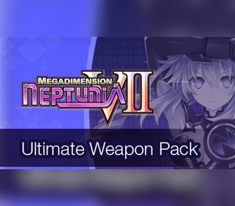 Megadimension Neptunia VII - Ultimate Weapon Pack