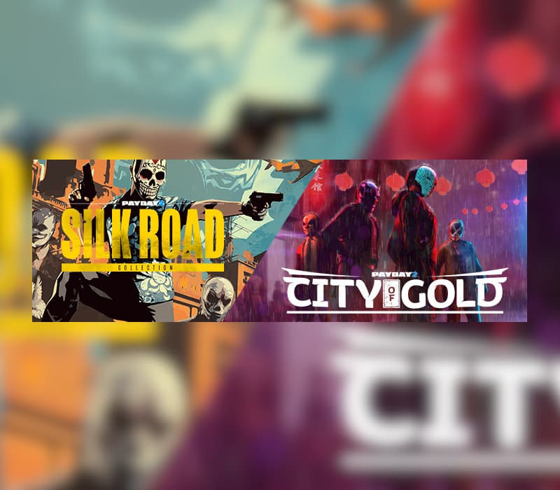 PAYDAY 2: Silk Road & City of Gold Collection