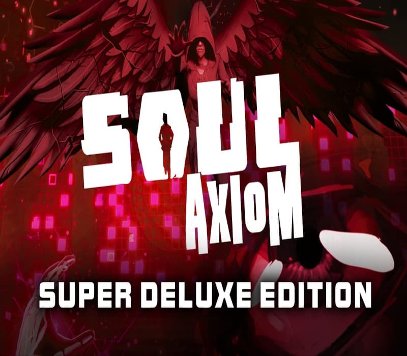 Soul Axiom Super Deluxe Edition