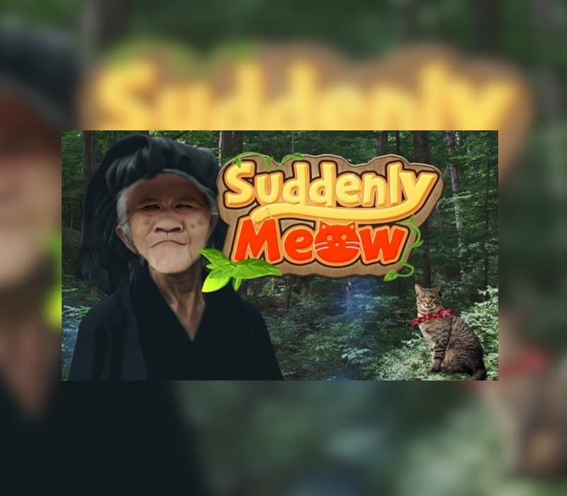 Suddenly Meow