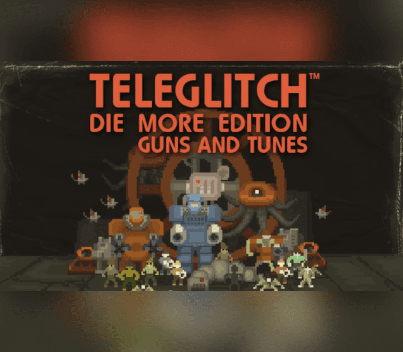 Teleglitch: Guns and Tunes