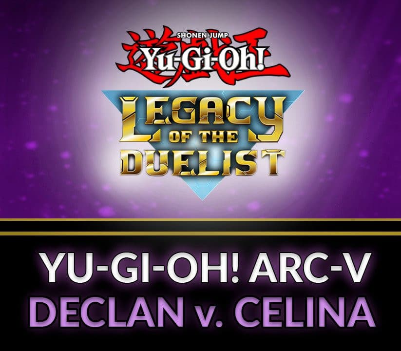 Yu-Gi-Oh! Legacy of the Duelist - ARC-V: Declan vs Celina DLC