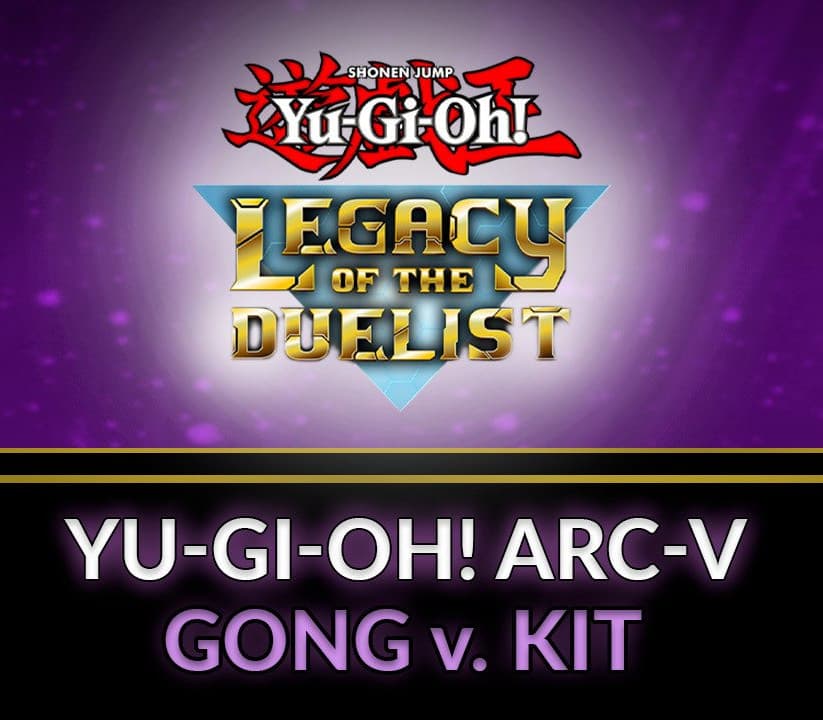 Yu-Gi-Oh! Legacy of the Duelist - ARC-V: Gong v. Kit DLC