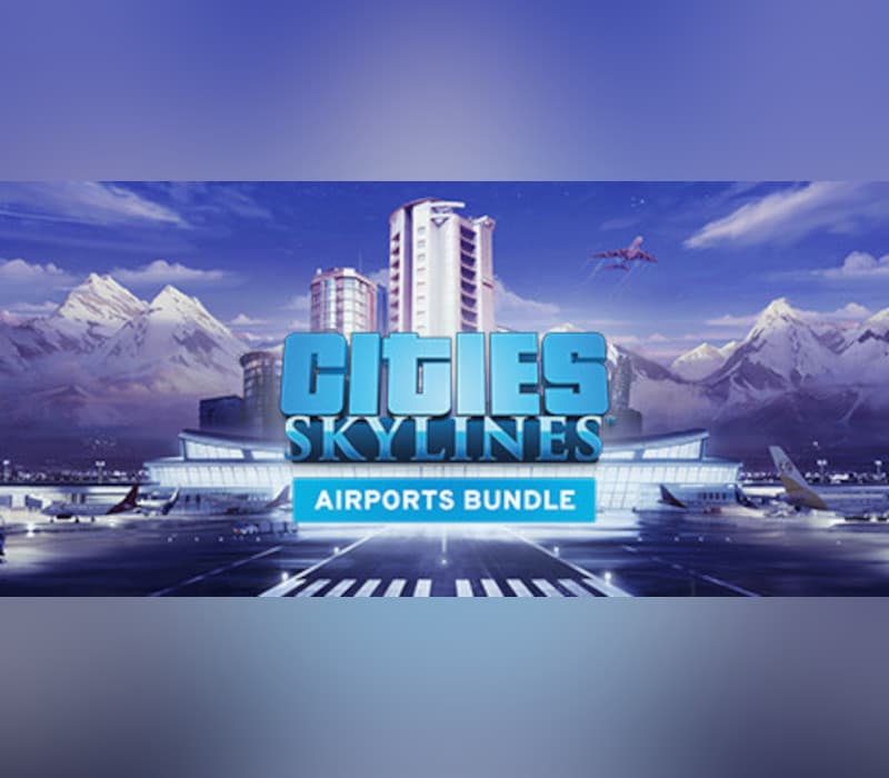 Cities: Skylines - Airports Bundle DLC