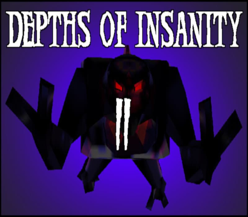 Depths of Insanity 2