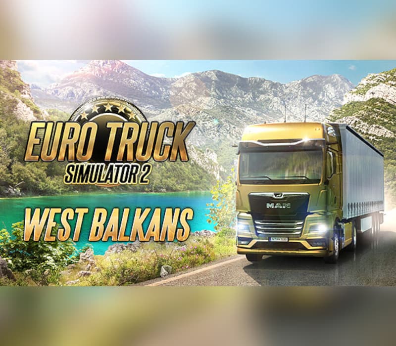 Euro Truck Simulator 2 - West Balkans DLC
