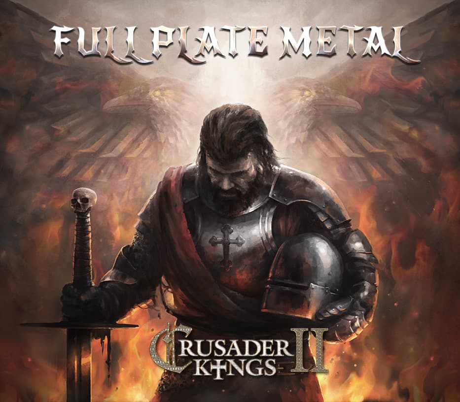 Crusader Kings II - Full Plate Metal