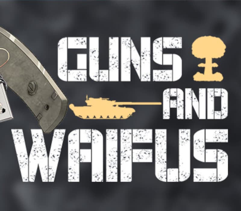 Guns And Waifus