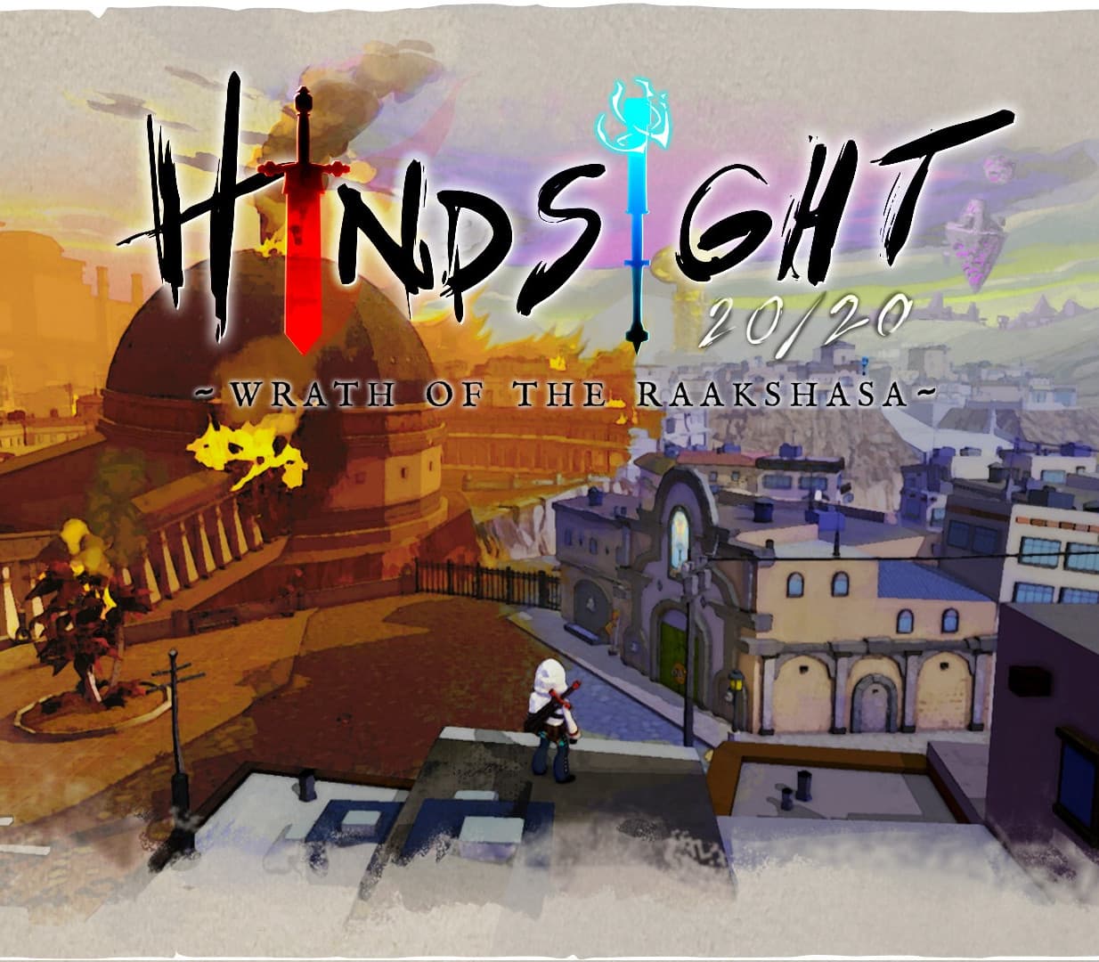 Hindsight 20/20 - Wrath of the Raakshasa