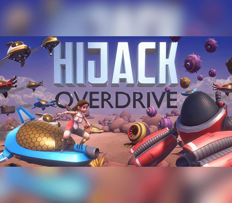 HIJACK OVERDRIVE