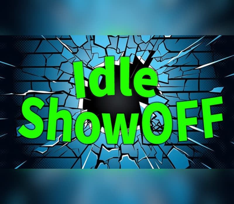 Idle Showoff