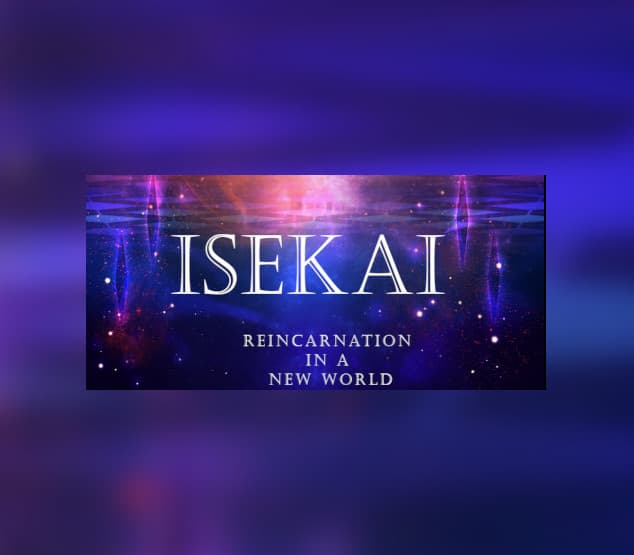 Isekai: Reincarnation in a New World