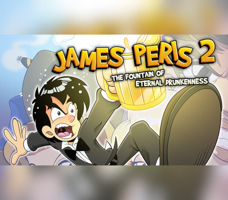 James Peris 2: The fountain of eternal drunkenness