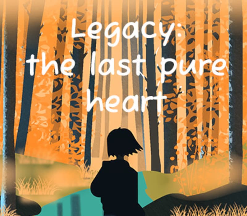 Legacy: the last pure heart