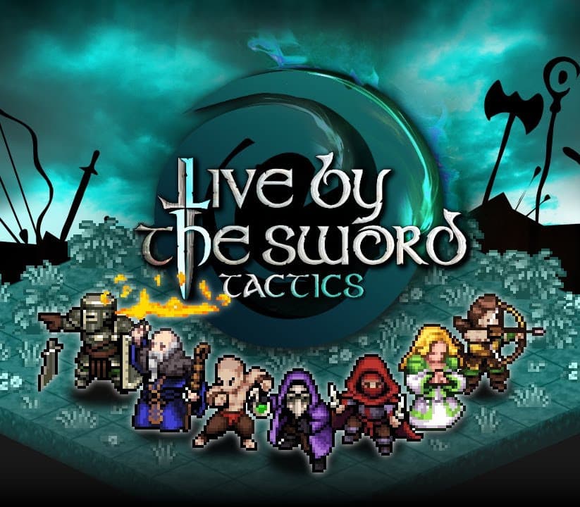 Live by the Sword: Tactics