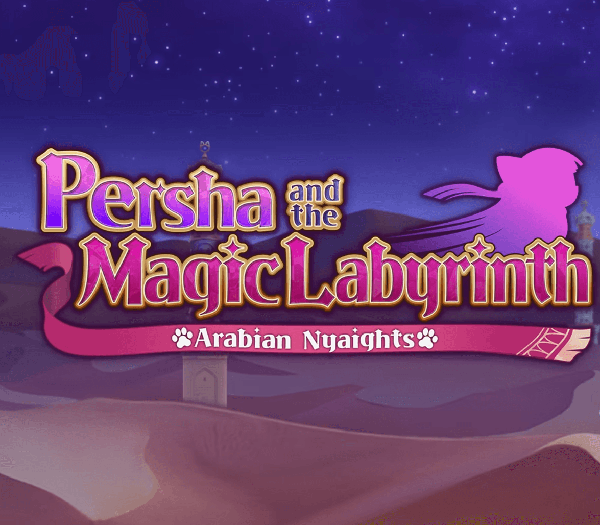 Persha and the Magic Labyrinth -Arabian Nyaights
