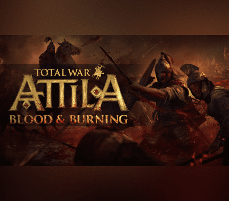 Total War: ATTILA - Blood and Burning