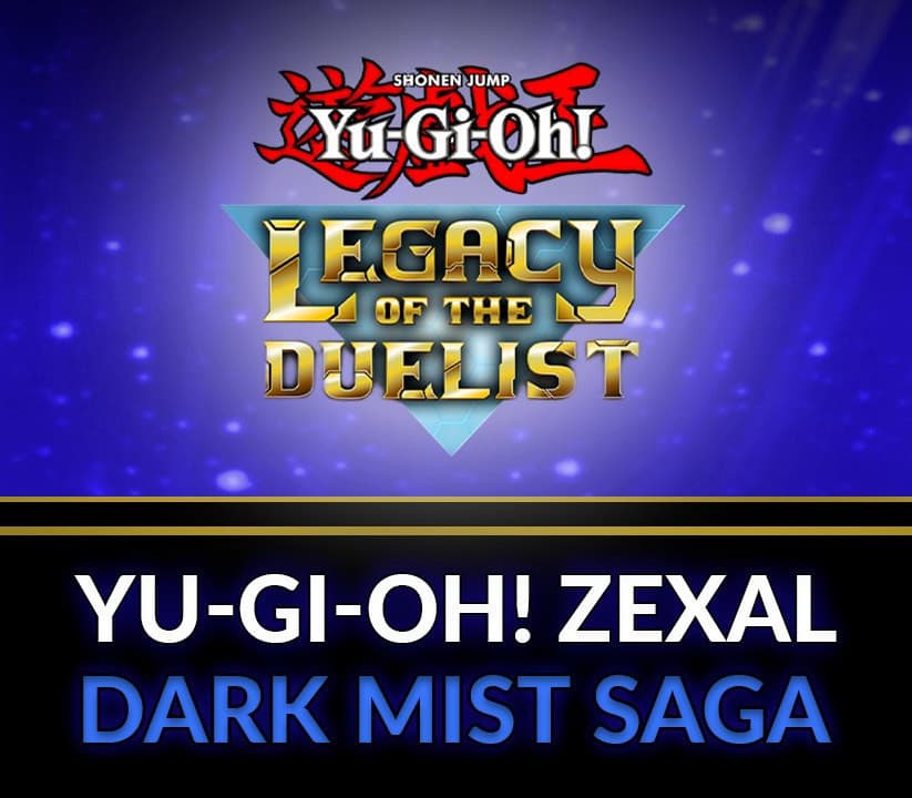 Yu-Gi-Oh! Legacy of the Duelist - ZEXAL Dark Mist Saga